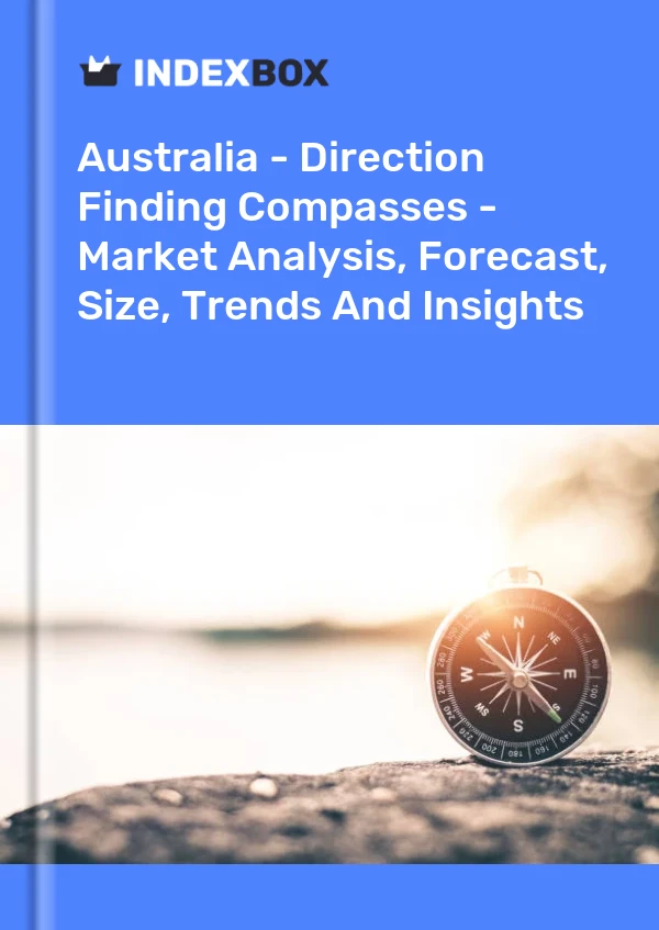 Report Australia - Direction Finding Compasses - Market Analysis, Forecast, Size, Trends and Insights for 499$
