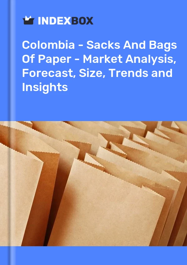 Report Colombia - Sacks and Bags of Paper - Market Analysis, Forecast, Size, Trends and Insights for 499$