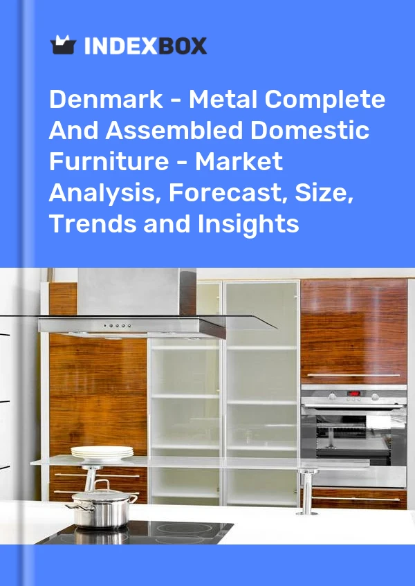 Report Denmark - Metal Complete and Assembled Domestic Furniture - Market Analysis, Forecast, Size, Trends and Insights for 499$