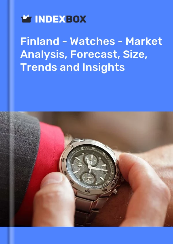 Finland - Watches - Market Analysis, Forecast, Size, Trends and Insights