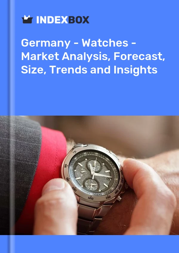 Germany - Watches - Market Analysis, Forecast, Size, Trends and Insights