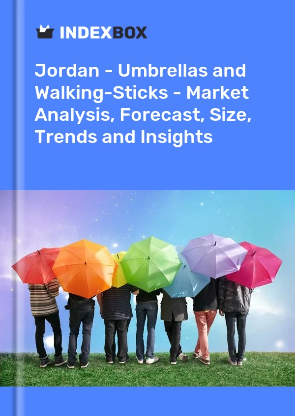 Report Jordan - Umbrellas and Walking-Sticks - Market Analysis, Forecast, Size, Trends and Insights for 499$