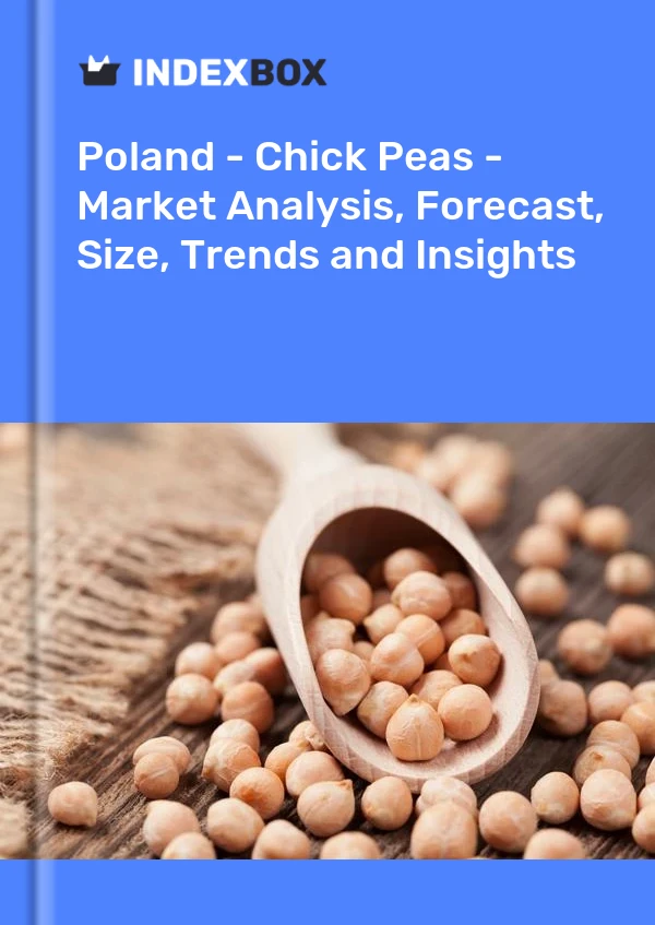 Report Poland - Chick Peas - Market Analysis, Forecast, Size, Trends and Insights for 499$