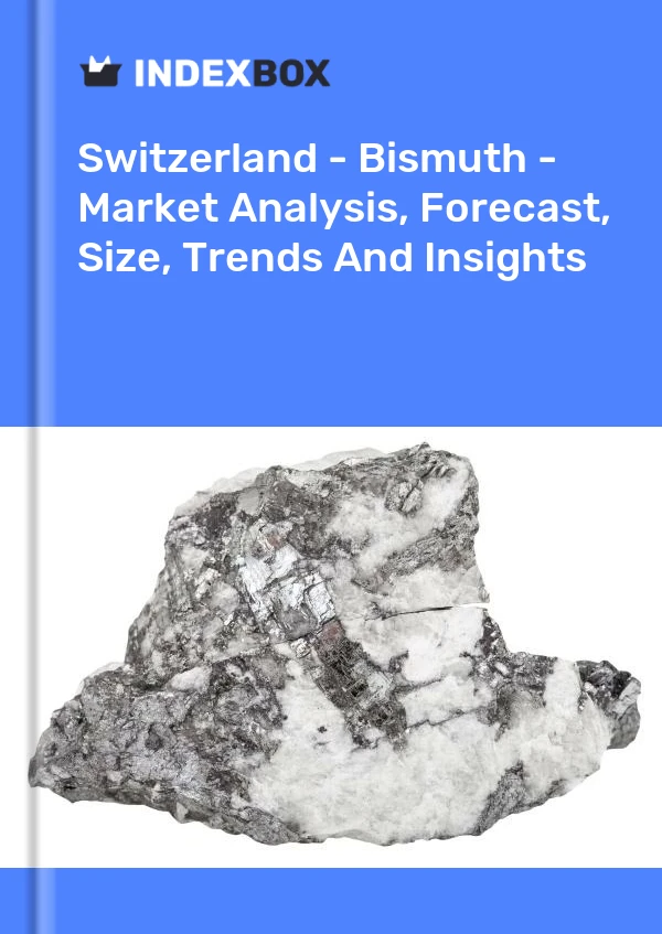 Report Switzerland - Bismuth - Market Analysis, Forecast, Size, Trends and Insights for 499$