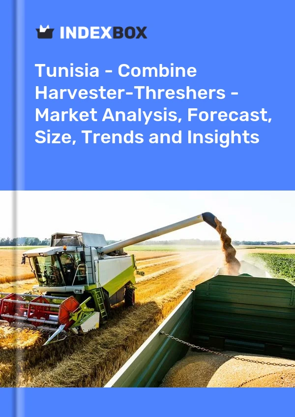 Tunisia - Combine Harvester-Threshers - Market Analysis, Forecast, Size, Trends and Insights