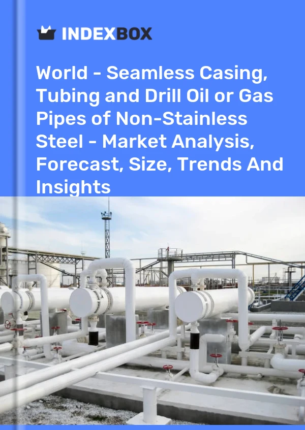 World - Seamless Casing, Tubing and Drill Oil or Gas Pipes of Non-Stainless Steel - Market Analysis, Forecast, Size, Trends And Insights