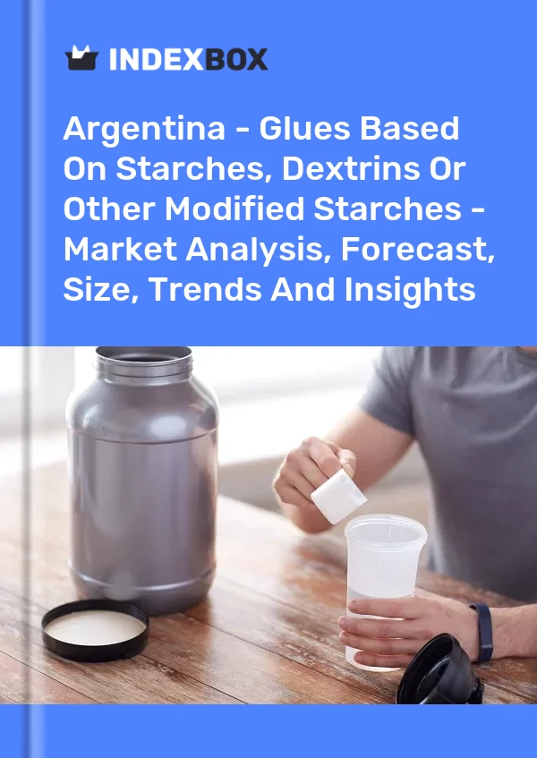 Report Argentina - Glues Based on Starches, Dextrins or Other Modified Starches - Market Analysis, Forecast, Size, Trends and Insights for 499$