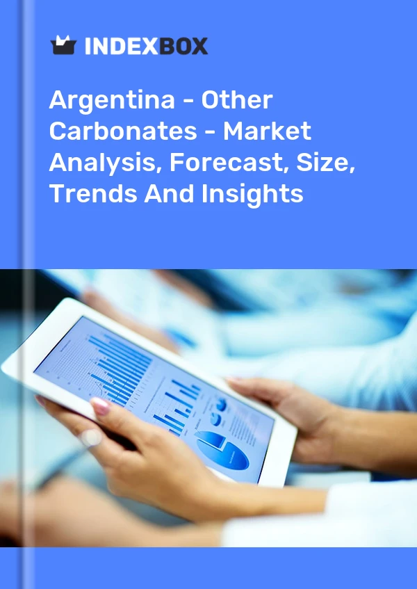 Report Argentina - Other Carbonates - Market Analysis, Forecast, Size, Trends and Insights for 499$