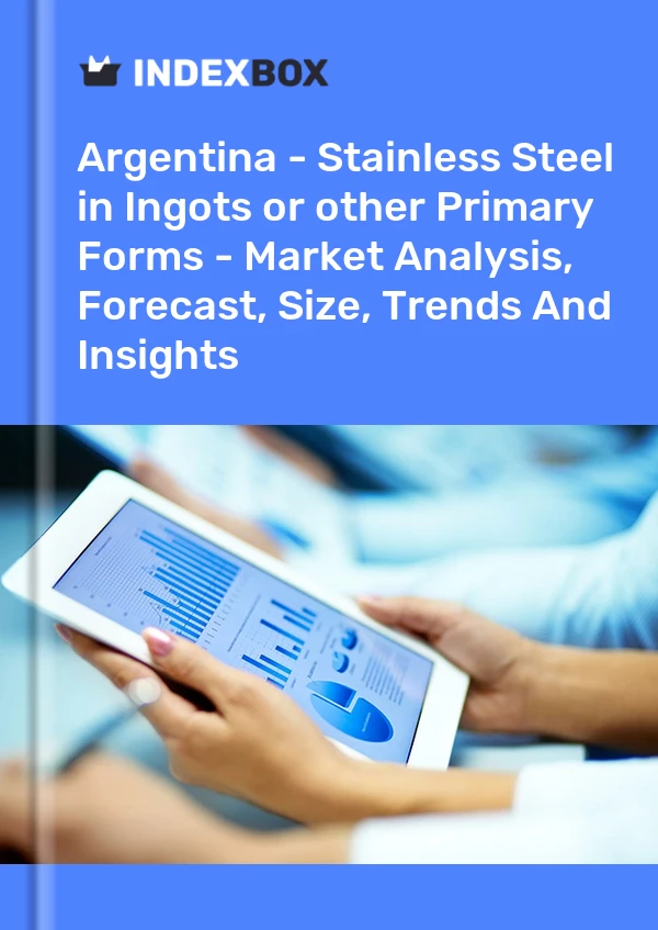 Report Argentina - Stainless Steel in Ingots or other Primary Forms - Market Analysis, Forecast, Size, Trends and Insights for 499$