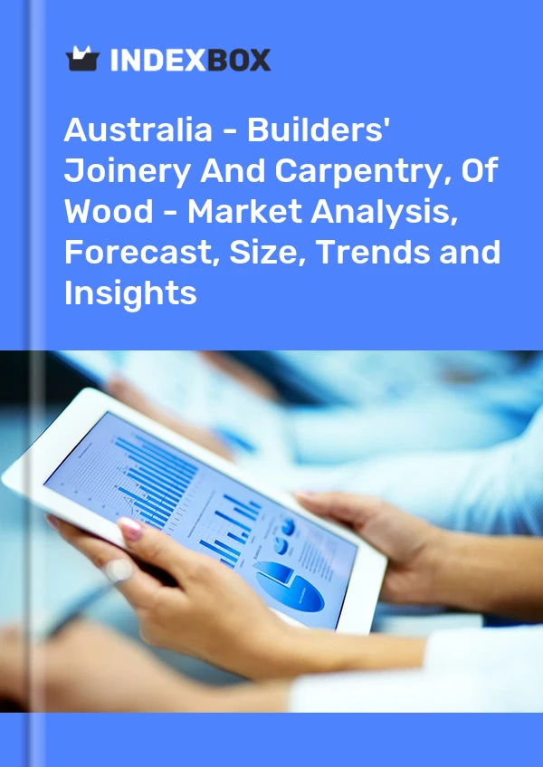 Report Australia - Builders' Joinery and Carpentry of Wood - Market Analysis, Forecast, Size, Trends and Insights for 499$