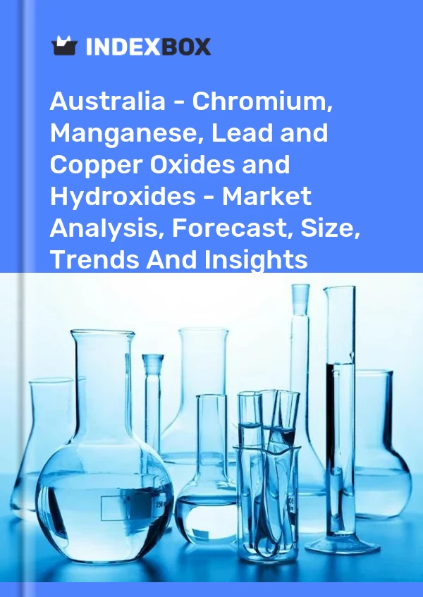 Report Australia - Chromium, Manganese, Lead and Copper Oxides and Hydroxides - Market Analysis, Forecast, Size, Trends and Insights for 499$