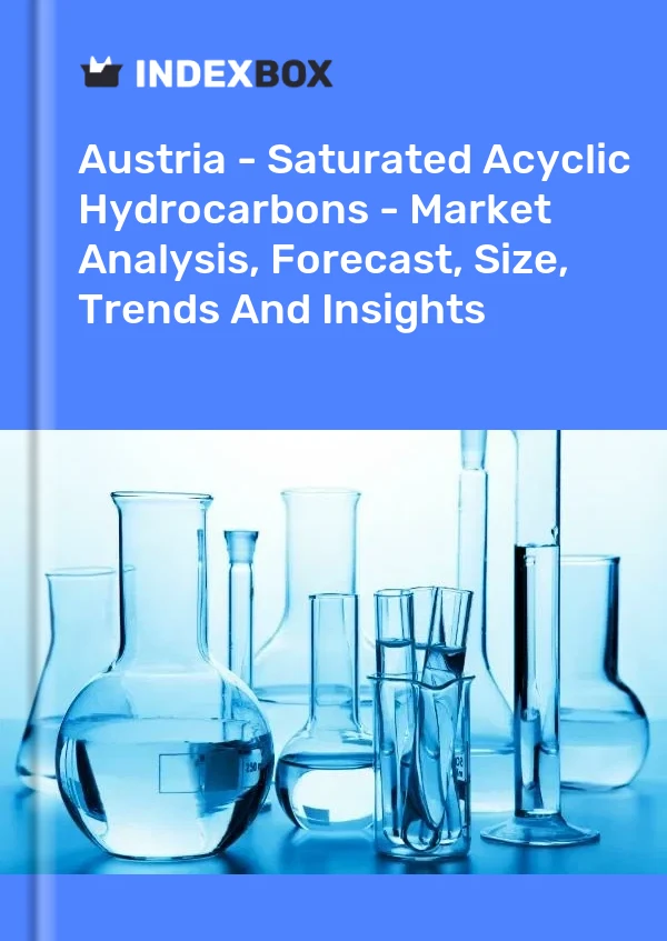 Austria - Saturated Acyclic Hydrocarbons - Market Analysis, Forecast, Size, Trends And Insights