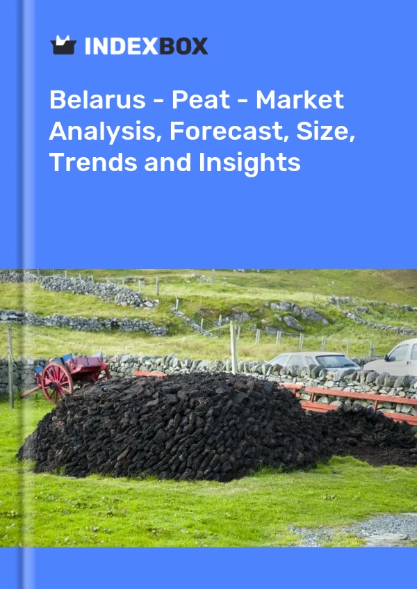 Report Belarus - Peat - Market Analysis, Forecast, Size, Trends and Insights for 499$