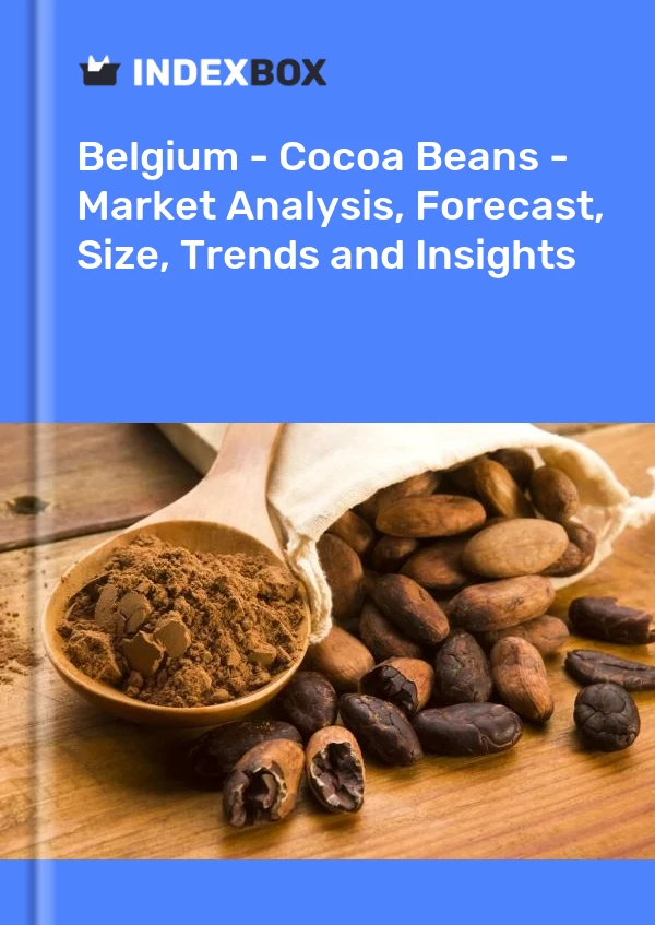 Report Belgium - Cocoa Beans - Market Analysis, Forecast, Size, Trends and Insights for 499$