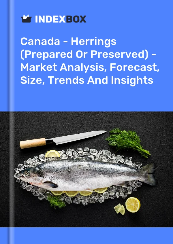 Report Canada - Herrings (Prepared or Preserved) - Market Analysis, Forecast, Size, Trends and Insights for 499$