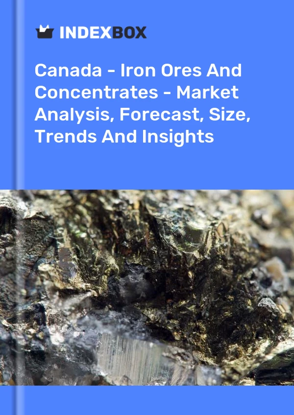 Report Canada - Iron Ores and Concentrates - Market Analysis, Forecast, Size, Trends and Insights for 499$