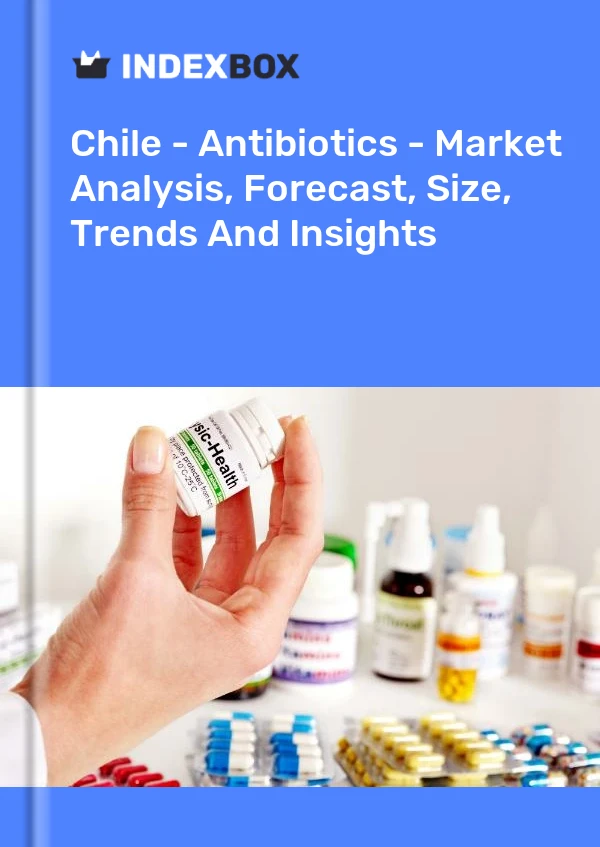 Report Chile - Antibiotics - Market Analysis, Forecast, Size, Trends and Insights for 499$
