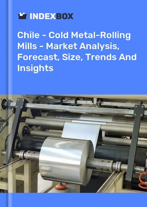 Report Chile - Cold Metal-Rolling Mills - Market Analysis, Forecast, Size, Trends and Insights for 499$