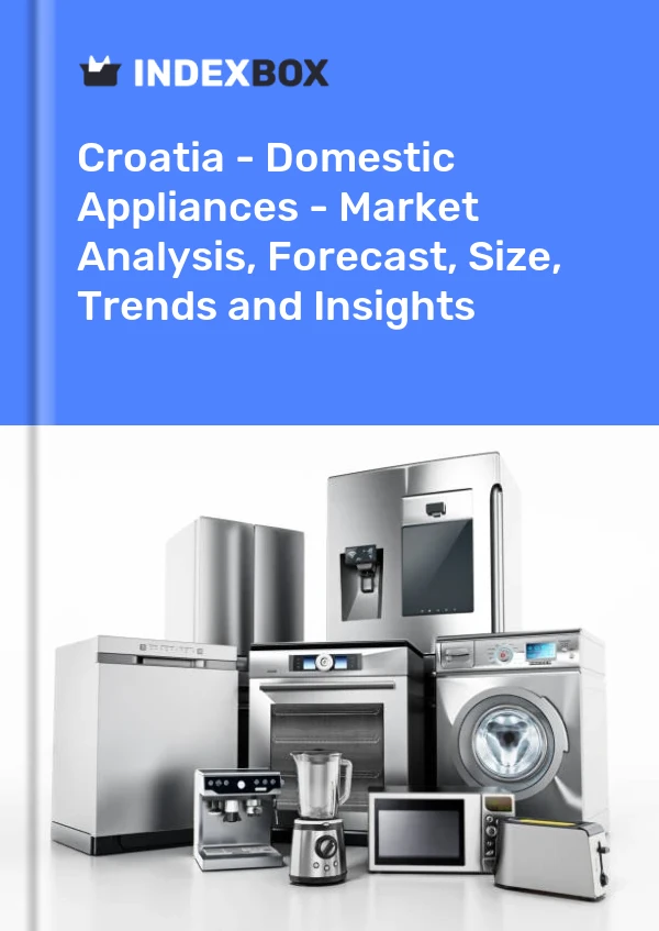 Report Croatia - Domestic Appliances - Market Analysis, Forecast, Size, Trends and Insights for 499$