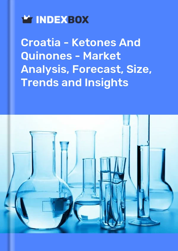Report Croatia - Ketones and Quinones - Market Analysis, Forecast, Size, Trends and Insights for 499$
