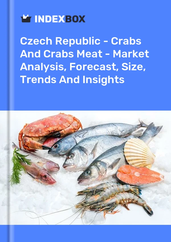 Report Czech Republic - Crabs and Crabs Meat - Market Analysis, Forecast, Size, Trends and Insights for 499$
