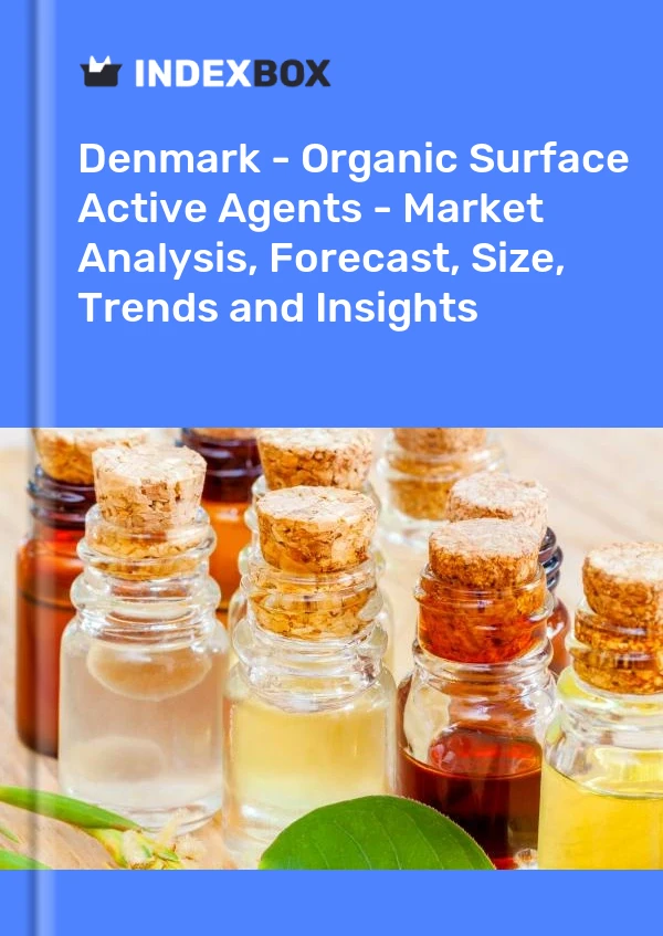 Denmark - Organic Surface-Active Agents - Market Analysis, Forecast, Size, Trends And Insights