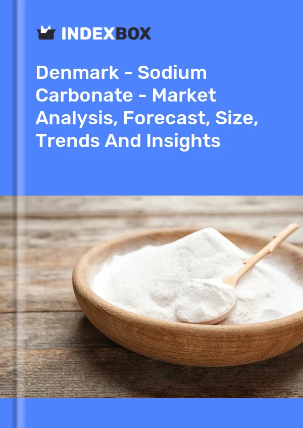Report Denmark - Sodium Carbonate - Market Analysis, Forecast, Size, Trends and Insights for 499$