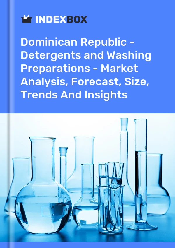 Dominican Republic - Detergents and Washing Preparations - Market Analysis, Forecast, Size, Trends And Insights