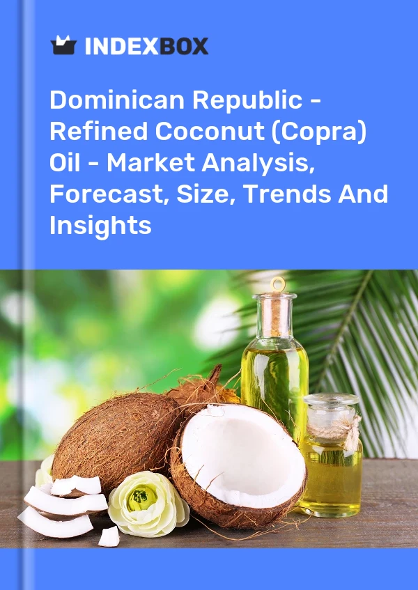 Refined Coconut Oil Price in the Dominican Republic - 2023 - Charts and ...