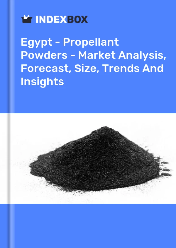 Report Egypt - Propellant Powders - Market Analysis, Forecast, Size, Trends and Insights for 499$