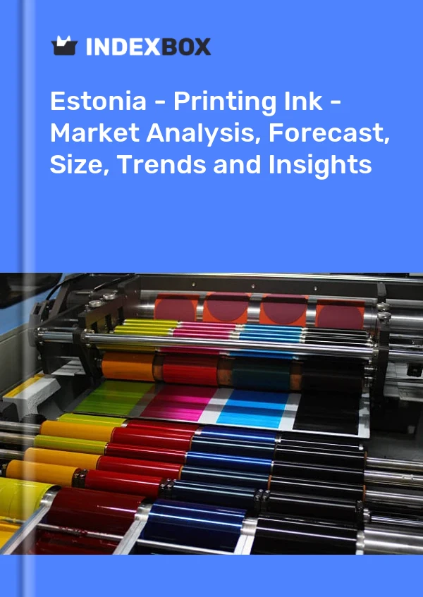 Report Estonia - Printing Ink - Market Analysis, Forecast, Size, Trends and Insights for 499$