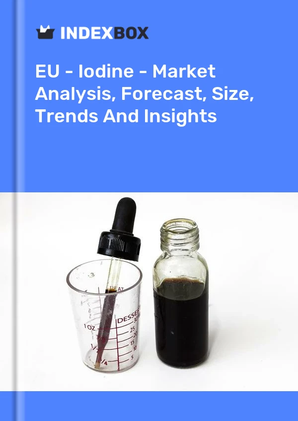 Report EU - Iodine - Market Analysis, Forecast, Size, Trends and Insights for 499$