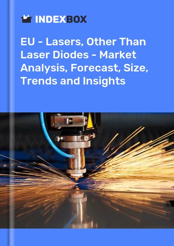 Report EU - Lasers, Other Than Laser Diodes - Market Analysis, Forecast, Size, Trends and Insights for 499$
