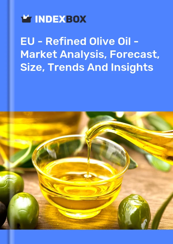 Eu Refined Olive Oil Market Analysis Forecast Size Trends And Insights.webp