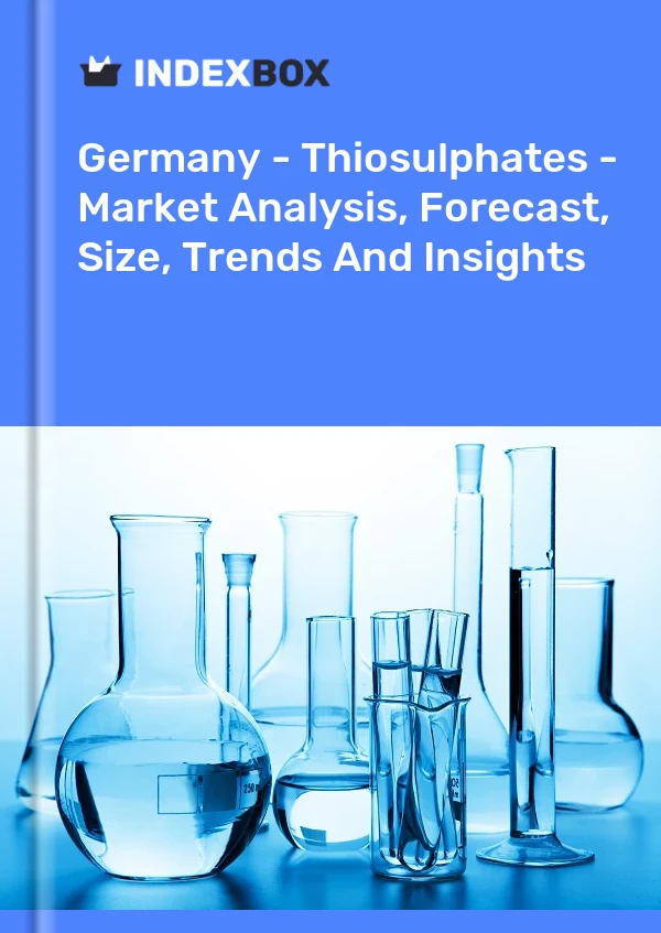 Germany - Thiosulphates - Market Analysis, Forecast, Size, Trends And Insights
