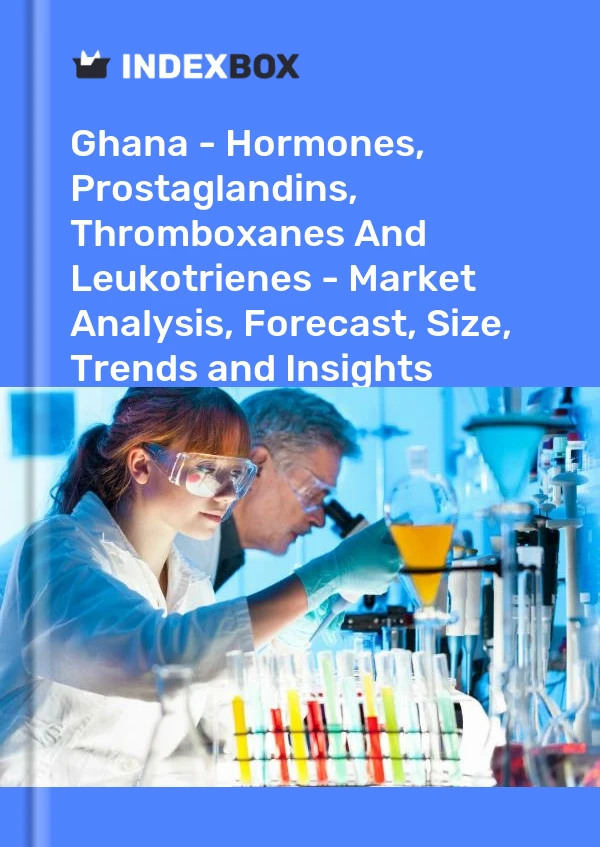 Ghana - Hormones, Prostaglandins, Thromboxanes And Leukotrienes - Market Analysis, Forecast, Size, Trends and Insights