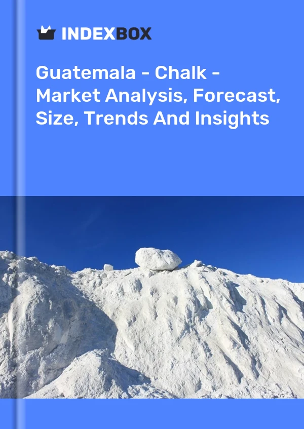 Guatemala - Chalk - Market Analysis, Forecast, Size, Trends And Insights