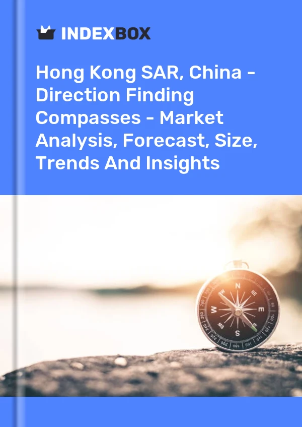 Hong Kong SAR, China - Direction Finding Compasses - Market Analysis, Forecast, Size, Trends And Insights