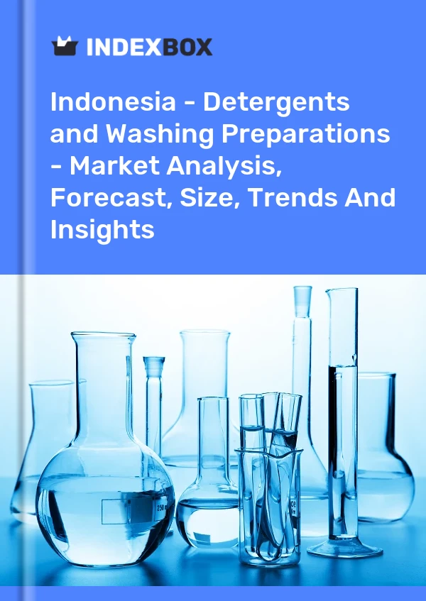 Report Indonesia - Detergents and Washing Preparations - Market Analysis, Forecast, Size, Trends and Insights for 499$