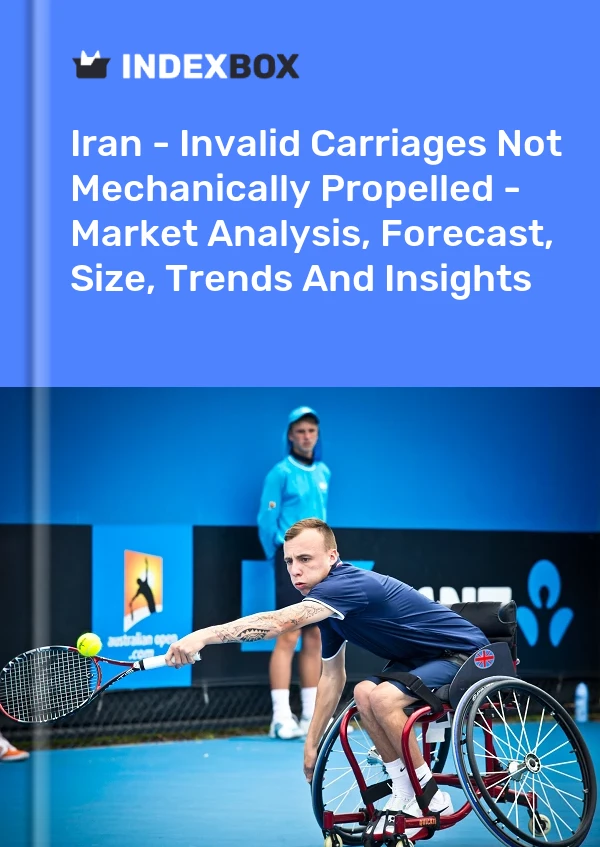 Iran - Invalid Carriages Not Mechanically Propelled - Market Analysis, Forecast, Size, Trends And Insights