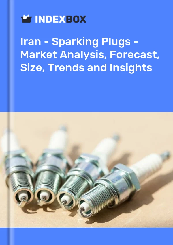 Iran - Sparking Plugs - Market Analysis, Forecast, Size, Trends and Insights