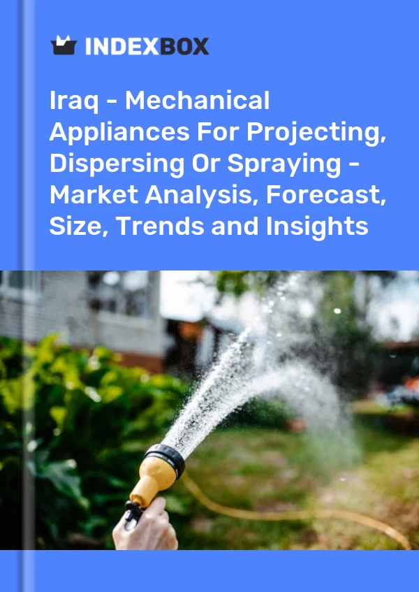 Report Iraq - Mechanical Appliances for Projecting, Dispersing or Spraying - Market Analysis, Forecast, Size, Trends and Insights for 499$