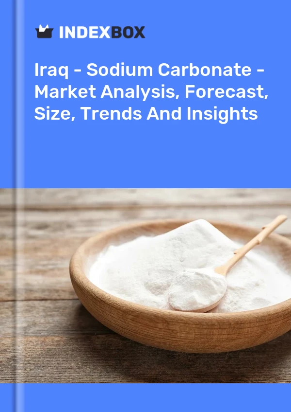Iraq - Sodium Carbonate - Market Analysis, Forecast, Size, Trends And Insights
