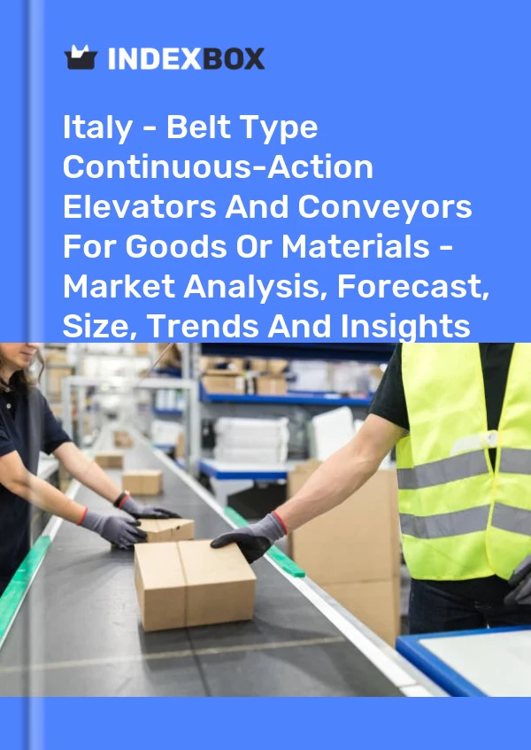 Report Italy - Belt Type Continuous-Action Elevators and Conveyors for Goods or Materials - Market Analysis, Forecast, Size, Trends and Insights for 499$