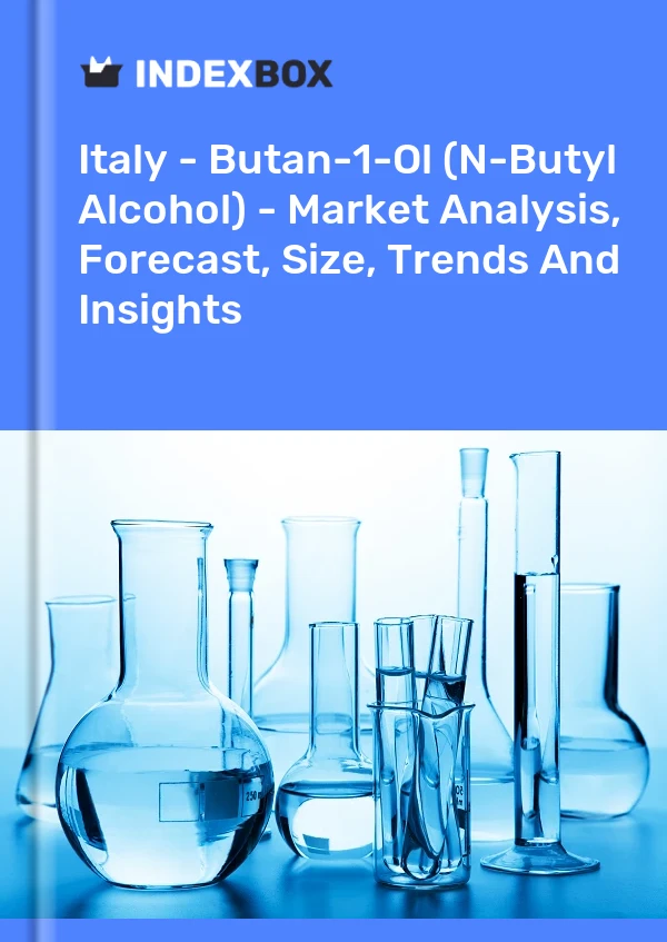 Report Italy - Butan-1-Ol (N-Butyl Alcohol) - Market Analysis, Forecast, Size, Trends and Insights for 499$
