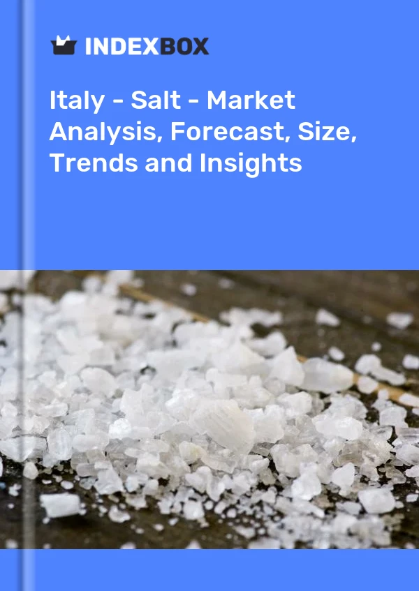 Italy - Salt - Market Analysis, Forecast, Size, Trends and Insights