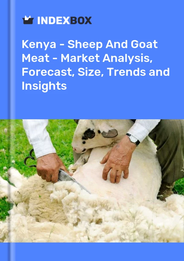 Kenya's Sheep and Goat Meat Market Report 2022 Prices, Size, Forecast
