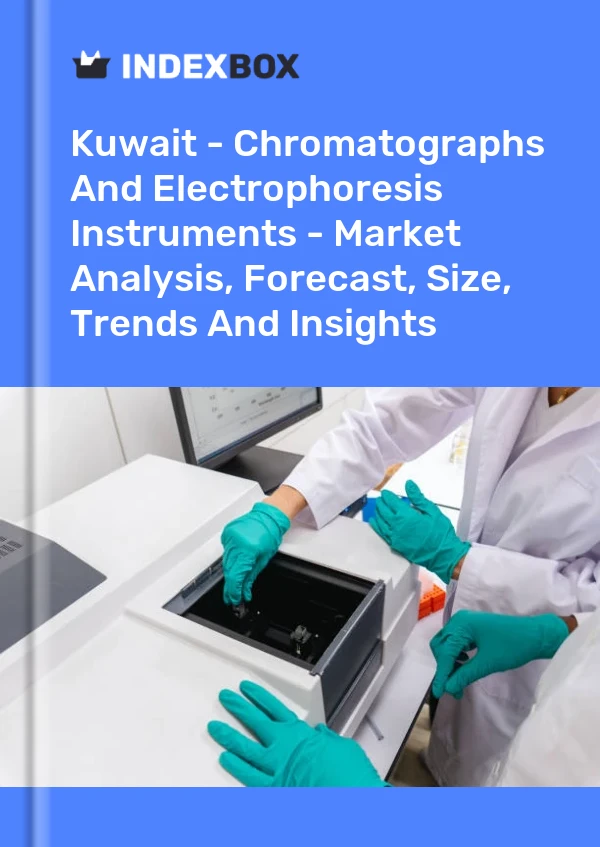 Kuwait - Chromatographs And Electrophoresis Instruments - Market Analysis, Forecast, Size, Trends And Insights