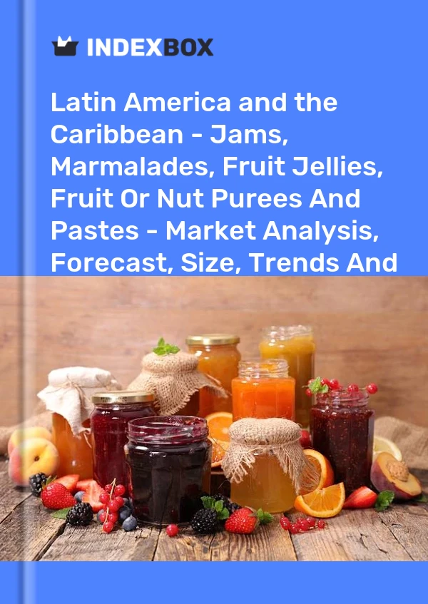 Report Latin America and the Caribbean - Jams, Marmalades, Fruit Jellies, Fruit or Nut Purees and Pastes - Market Analysis, Forecast, Size, Trends and Insights for 499$