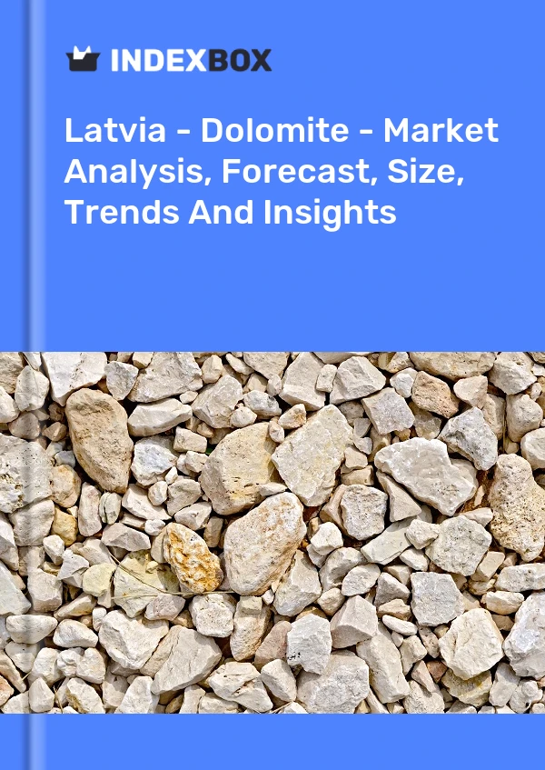 Latvia - Dolomite - Market Analysis, Forecast, Size, Trends And Insights